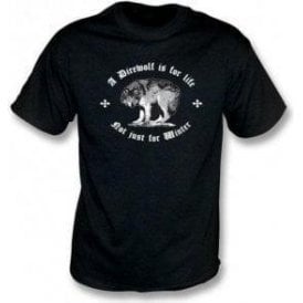 A Direwolf Is For Life, Not Just For Winter (Game of Thrones) T-Shirt