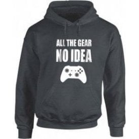 All The Gear... No Idea Hooded Sweatshirt