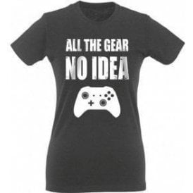 All The Gear... No Idea Womens Slim Fit T-Shirt