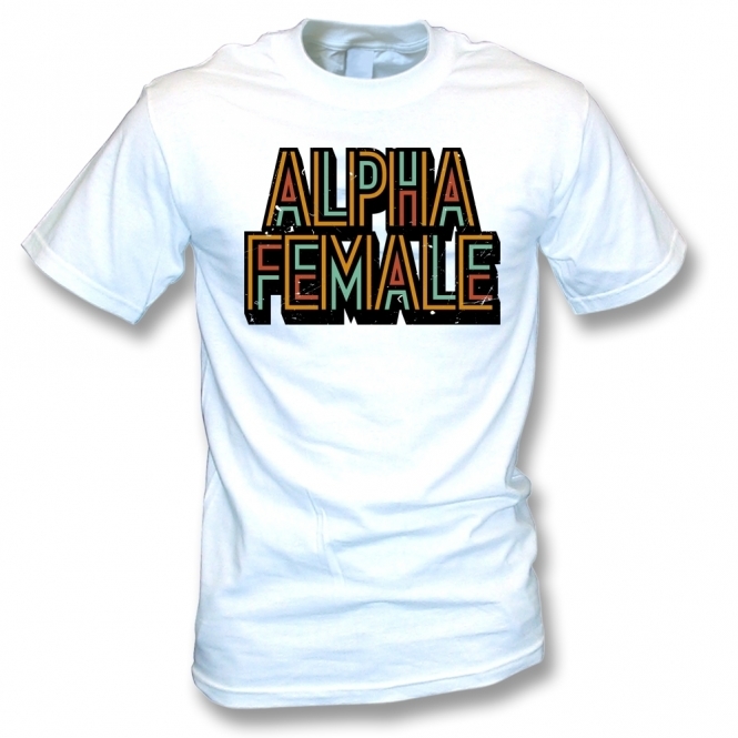 Alpha Female Organic T-Shirt