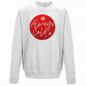 Always Cold Christmas Jumper
