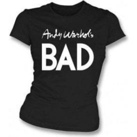 Andy Warhol's Bad (As Worn By Debbie Harry, Blondie) Womens Slim Fit T-Shirt