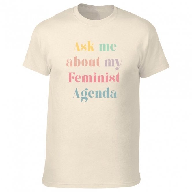 Ask Me About My Feminist Agenda T-Shirt