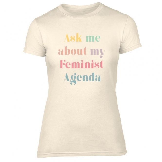 Ask Me About My Feminist Agenda Womens Slim Fit T-Shirt
