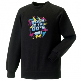 Back To The 80's Sweatshirt