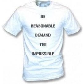 Be Reasonable, Demand The Impossible (As Worn By Vivienne Westwood & Malcolm McLaren) T-Shirt
