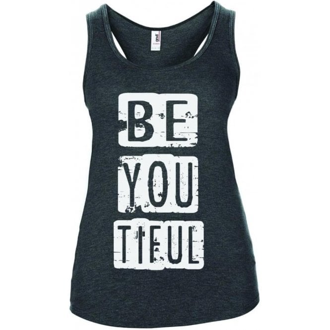 Be You Tiful Women's Tank Top
