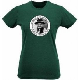 Benny Hill "Live Every Day As If It Were Your Last" Womens Slim Fit T-Shirt