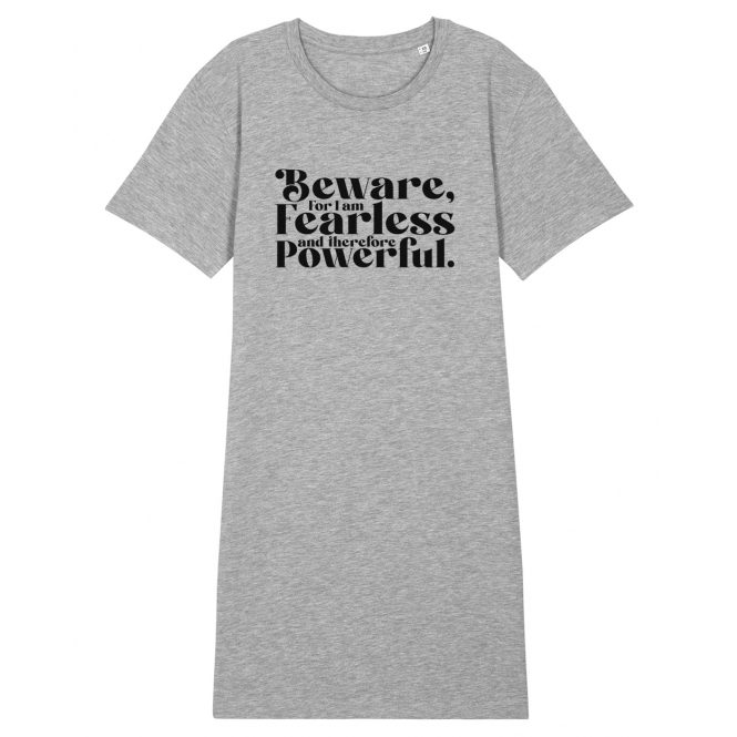 Beware For I Am Fearless Womens Organic T-Shirt Dress