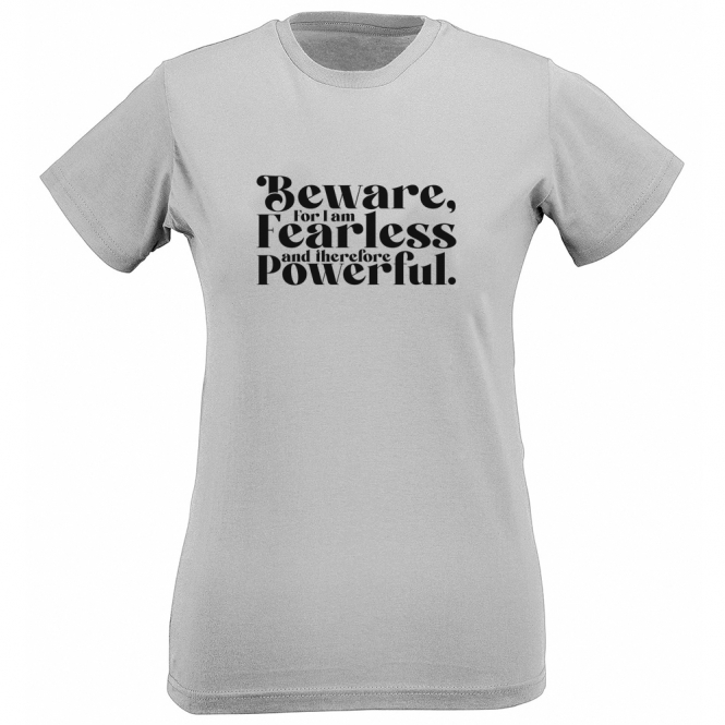 Beware For I Am Fearless Womens Slim Fit T-Shirt
