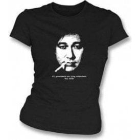 Bill Hicks All Governments Womens Slim-Fit T-shirt