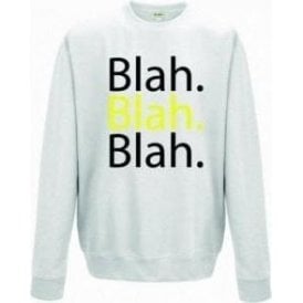 Blah Blah Blah Sweatshirt