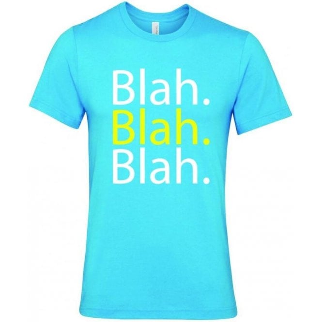 Blah Blah Blah T-Shirt