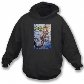 Breaking Glass Film Poster Hooded Sweatshirt
