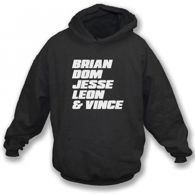 Brian, Dom, Jesse, Leon & Vince (Fast & Furious) Hooded Sweatshirt