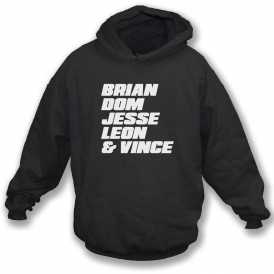 Brian, Dom, Jesse, Leon & Vince (Fast & Furious) Hooded Sweatshirt
