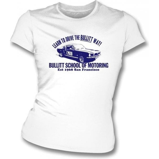 Bullitt School of Motoring (Inspired By Bullitt) Womens Slim Fit T-Shirt