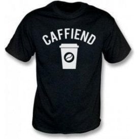 Caffiend T-Shirt