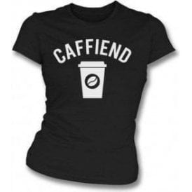 Caffiend Womens Slim Fit T-Shirt
