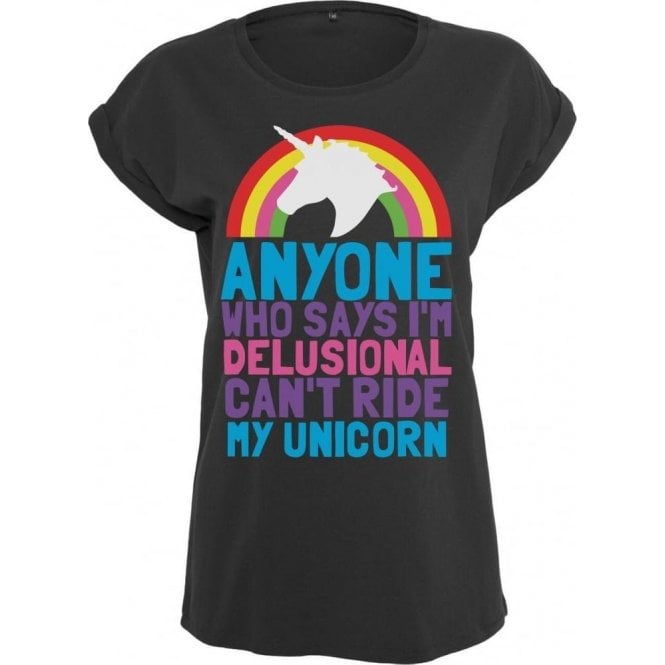 Can't Ride My Unicorn Women's Extended Shoulder T-Shirt