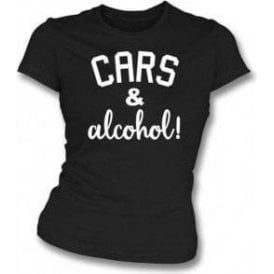 Cars & Alcohol! Womens Slim Fit T-Shirt
