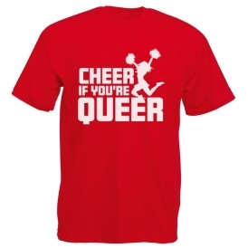 Cheer If You're Queer Organic T-Shirt