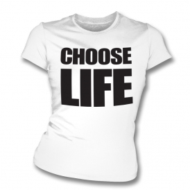 Choose Life (As Worn By George Michael & Andrew Ridgeley, Wham!) Womens Organic Slim Fit T-Shirt