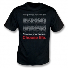 Choose Life (Trainspotting Influenced) T-Shirt