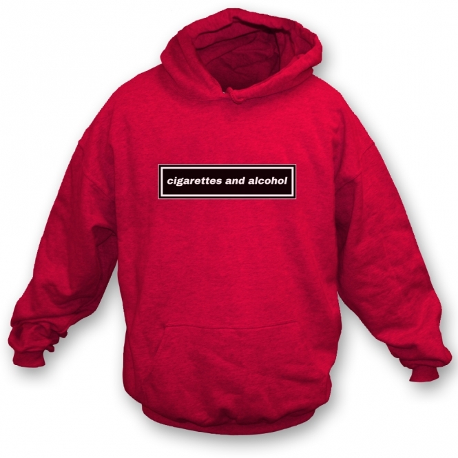 Cigarettes & Alcohol Hooded Sweatshirt