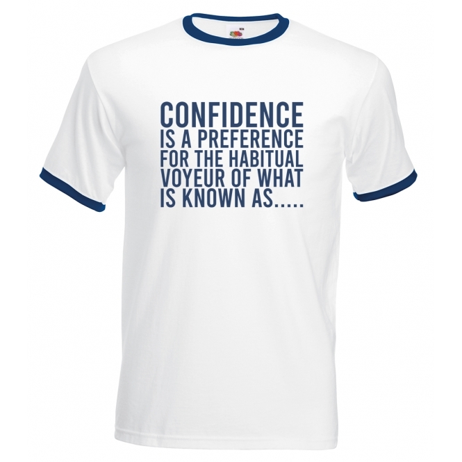 Confidence Is A Preference (Blur Influenced) T-Shirt