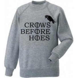 Crows Before Hoes Sweatshirt