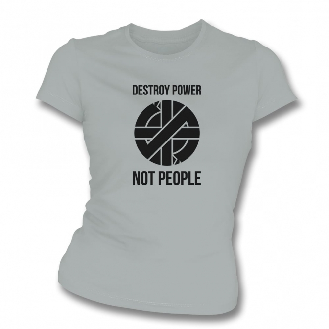 Destroy Power, Not People (As Worn By Joe Strummer, The Clash) Womens Organic Slim Fit T-Shirt