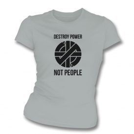 Destroy Power, Not People (As Worn By Joe Strummer, The Clash) Womens Organic Slim Fit T-Shirt