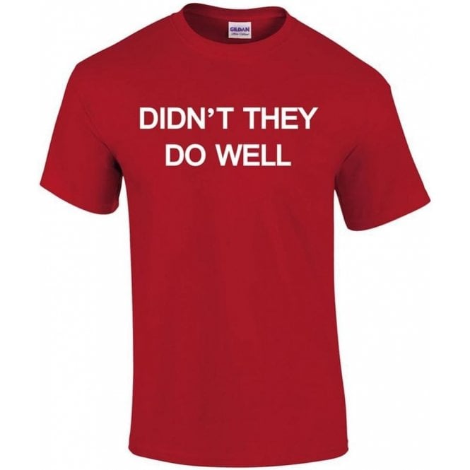 Didn't They Do Well (As Worn By David Gilmour, Pink Floyd) T-Shirt