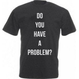 Do You Have A Problem? (As Worn By Keith Flint, The Prodigy) Vintage Wash T-Shirt