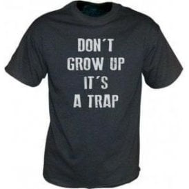 Don't Grow Up, It's A Trap! Vintage Wash T-Shirt