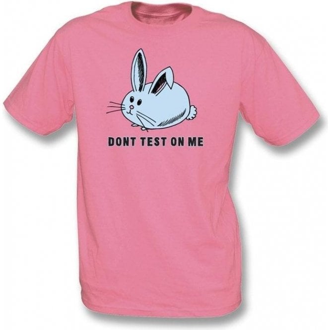 Don't test on me T-shirt