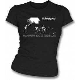 Dr. Feelgood Maximum  Booze and Blues Womens Slimfit T-shirt