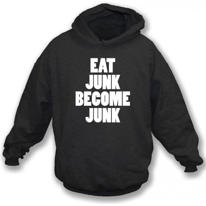 Eat Junk Become Junk (as worn by Bloc Party) Hooded Sweatshirt