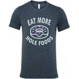Eat More Hole Foods T-Shirt