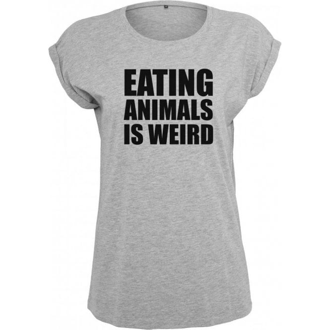 Eating Animals Is Weird Womens Extended Shoulder T-Shirt