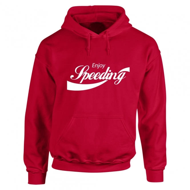 Enjoy Speeding Hooded Sweatshirt