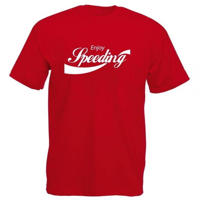 Enjoy Speeding T-Shirt