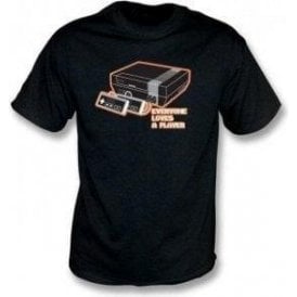 Everyone Loves A Player T-Shirt