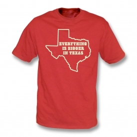 Everything Is Bigger In Texas Organic T-Shirt