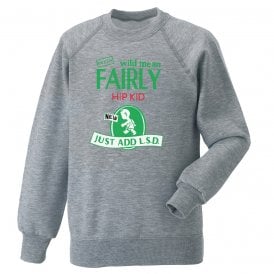 Fairly Hip Kid Original Rave Design Sweatshirt