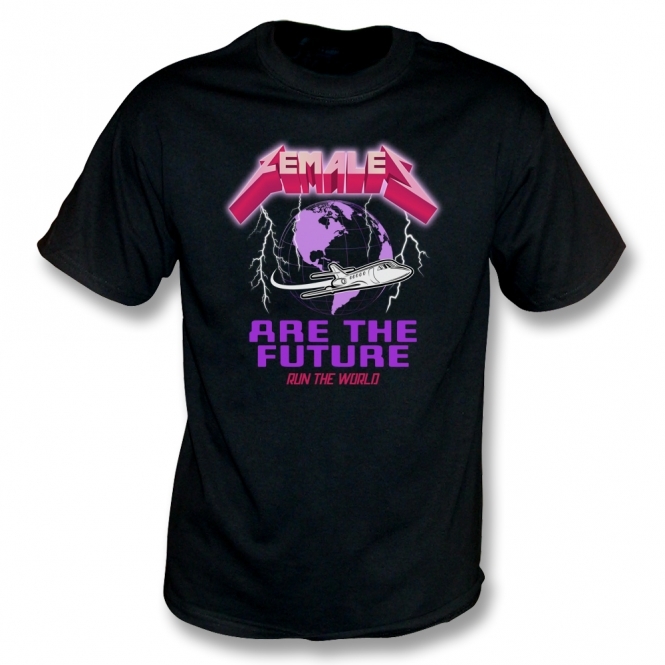 Females Are The Future T-Shirt