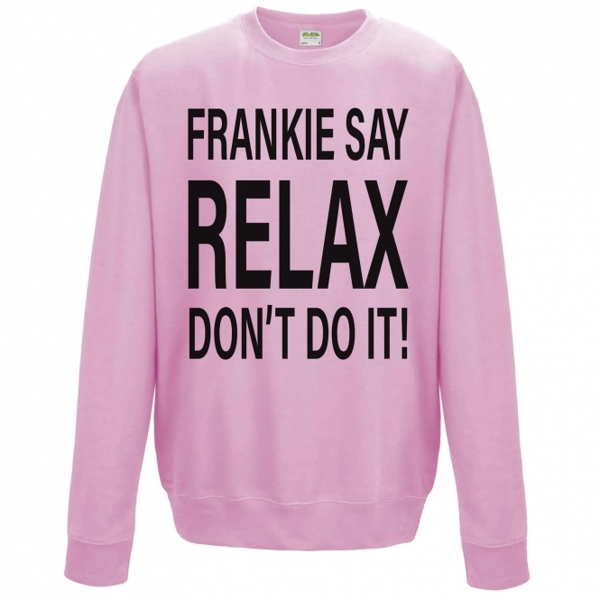Frankie Say Relax! Don't Do It Baby Pink Sweatshirt