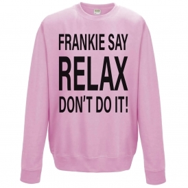 Frankie Say Relax! Don't Do It Baby Pink Sweatshirt