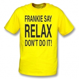 Frankie Say Relax! Don't Do It Lemon Yellow Organic T-Shirt